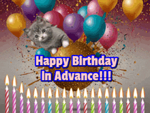 a birthday card with a kitten and candles and the words happy birthday in advance