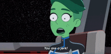 You Are A Jerk Ensign D'Vana Tendi GIF - You Are A Jerk Ensign D'Vana Tendi Star Trek Lower Decks GIFs