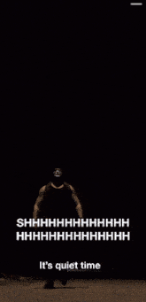 a silhouette of a man with a mask on his face and the words it 's quiet time