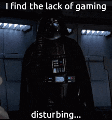 Darth Vader Lack Of Gaming GIF - Darth Vader Lack Of Gaming I Find The Lack Of Gaming Disturbing GIFs