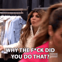 Why The Fuck Did You Do That Teresa Giudice GIF - Why The Fuck Did You Do That Teresa Giudice Real Housewives Of New Jersey GIFs