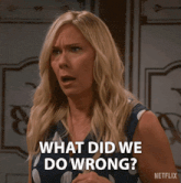 a woman says what did we do wrong in front of a netflix logo