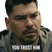 a man with a beard says " you trust him " on a white background
