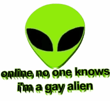 Gay Alien Funny GIF
