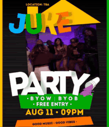 a poster advertises a juke party on aug 11th
