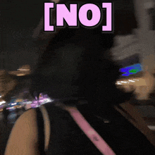 a blurry picture of a person with the word no in pink