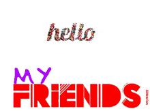 Animated Greeting Card Hello My Friends GIF - Animated Greeting Card Hello My Friends GIFs