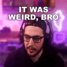 It Was Weird Bro Jaredfps GIF - It Was Weird Bro Jaredfps It Was Odd GIFs