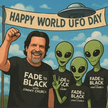 a happy world ufo day sign with a man and three aliens