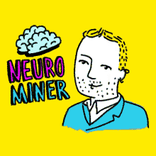 Neuro Miner GIF - Neuro Miner Dr GIFs