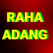 a red background with the word raha adang in yellow