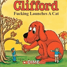 Clifford The Big Red Dog Fucking Launches A Cat GIF - Clifford The Big Red Dog The Big Red Dog Clifford GIFs