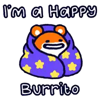 a cartoon of a bear wrapped in a purple blanket with the words " i 'm a happy burrito "