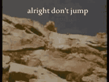 Dont Jump Jump GIF