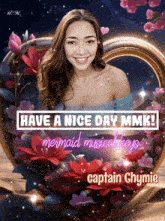 a poster that says have a nice day mmk on it