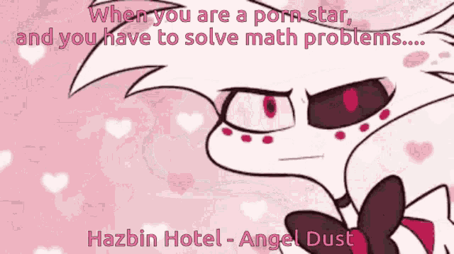 Gif Porn Angel - Hazbin Hotel Angel Dust GIF - Hazbin Hotel Angel Dust Math Problems -  Discover & Share GIFs