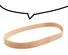 a rubber band is shown with a speech bubble above it