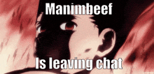 manimbeef is leaving chat written on a picture