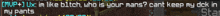 a blurry image of a text that says ' i 'm like dutch who 's your mans ? '