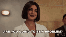 Are You Going To Be A Problem Ms Granada GIF - Are You Going To Be A Problem Ms Granada We Can Be Heroes GIFs