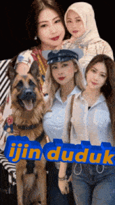 a group of women standing next to a german shepherd with the words ijin duduk in blue letters