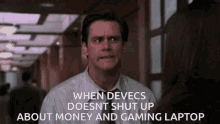when devecs doesnt shut up about gaming