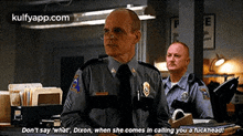 Don'T Say What, Dixon, When She.Comes In Calling You A Fuckhead!.Gif GIF - Don'T Say What Dixon When She.Comes In Calling You A Fuckhead! GIFs