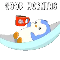 a penguin is laying in a hammock with a cup of coffee and says good morning