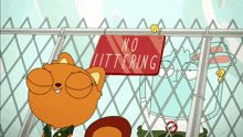 a no littering sign hangs on a fence