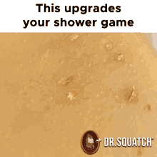 Shower Upgrades - Dr. Squatch