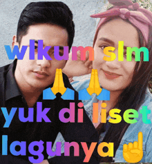 a picture of a man and a woman with the words yuk di lise lagunya