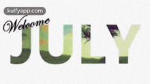 Welcome July New Month.Gif GIF - Welcome July New Month Month July GIFs