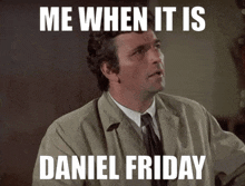 Daniel Daniel Friday GIF - Daniel Daniel Friday Columbo GIFs