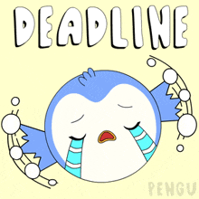 a cartoon of a penguin crying with the word deadline below it