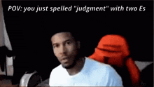 Pov Judgment GIF - Pov Judgment Judgement GIFs