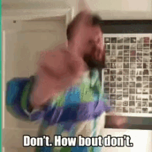Dont Stop GIF - Dont Stop How Bout Dont GIFs