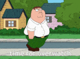 Peter Griffin Overwatch GIF - Peter Griffin Overwatch Time For Overwatch GIFs