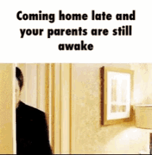 Coming Home Late Parents Still Awake GIF