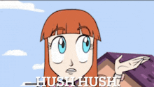 a cartoon drawing of a girl covering her nose with her hand and the words hush hush below her