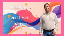 a man is standing in front of a colorful background that says welcome