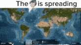 a map of the world with the words the is spreading