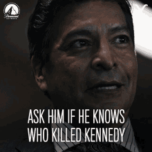 ask him if he knows who killed kennedy chief thomas rainwater gil birmingham yellowstone he knows nothing