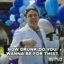How Drunk Do You Wanna Be For This Jackson GIF - How Drunk Do You Wanna Be For This Jackson You Netflix GIFs