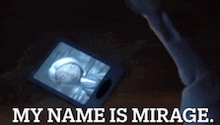 a person is looking at a cell phone with the words " my name is mirage " above them