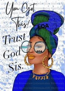 a woman is wearing a turban and glasses and says trust god sis .