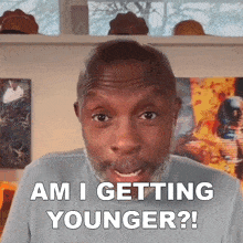 Am I Getting Younger Oldgays GIF - Am I Getting Younger Oldgays Am I Looking Younger GIFs