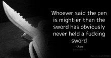 a black and white photo of a knife with a quote by alex