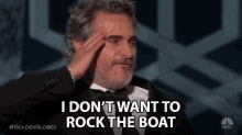 I Dont Want To Rock The Boat Dont Want To Cause Problem GIF