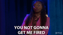You Not Gonna Get Me Fired The Upshaws GIF - You Not Gonna Get Me Fired The Upshaws I Won'T Be Fired GIFs