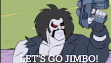 a cartoon character says let 's go jimbo while holding a gun